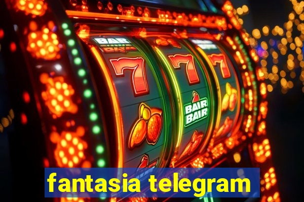 fantasia telegram